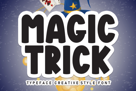 Magic Trick Font: Bold, Trendy Display Type for Digital Design