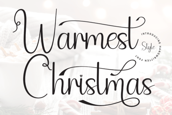 Warmest Christmas: A Sweet Handwritten Font for Creative Branding